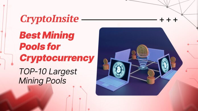 Best Mining Pools for Cryptocurrency