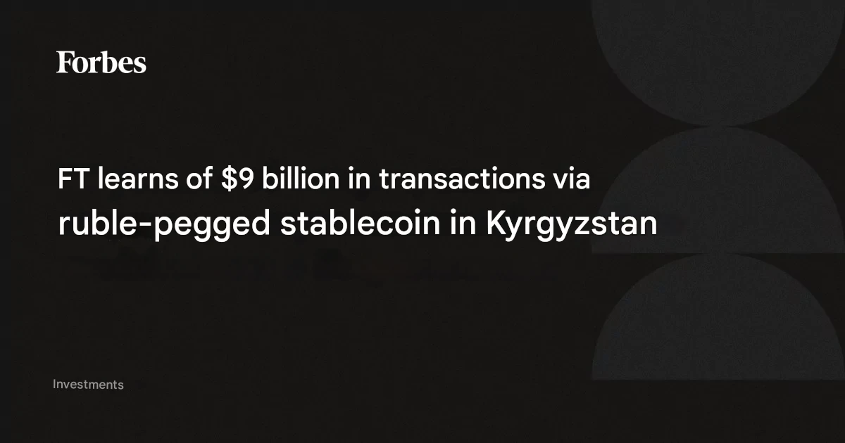 FT learns of $9 billion in transactions via ruble-pegged stablecoin