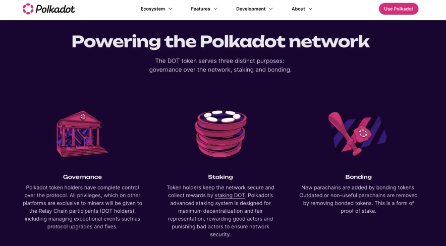 DOT is the main token of the Polkadot ecosystem.