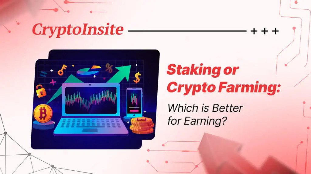 Staking or Crypto Farming